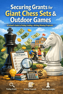 MegaChess Digital Book Securing Grants for Giant Chess Sets & Outdoor Games - Downloadable ebook